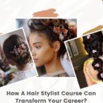 How Hair Stylist Course can Transform your Career